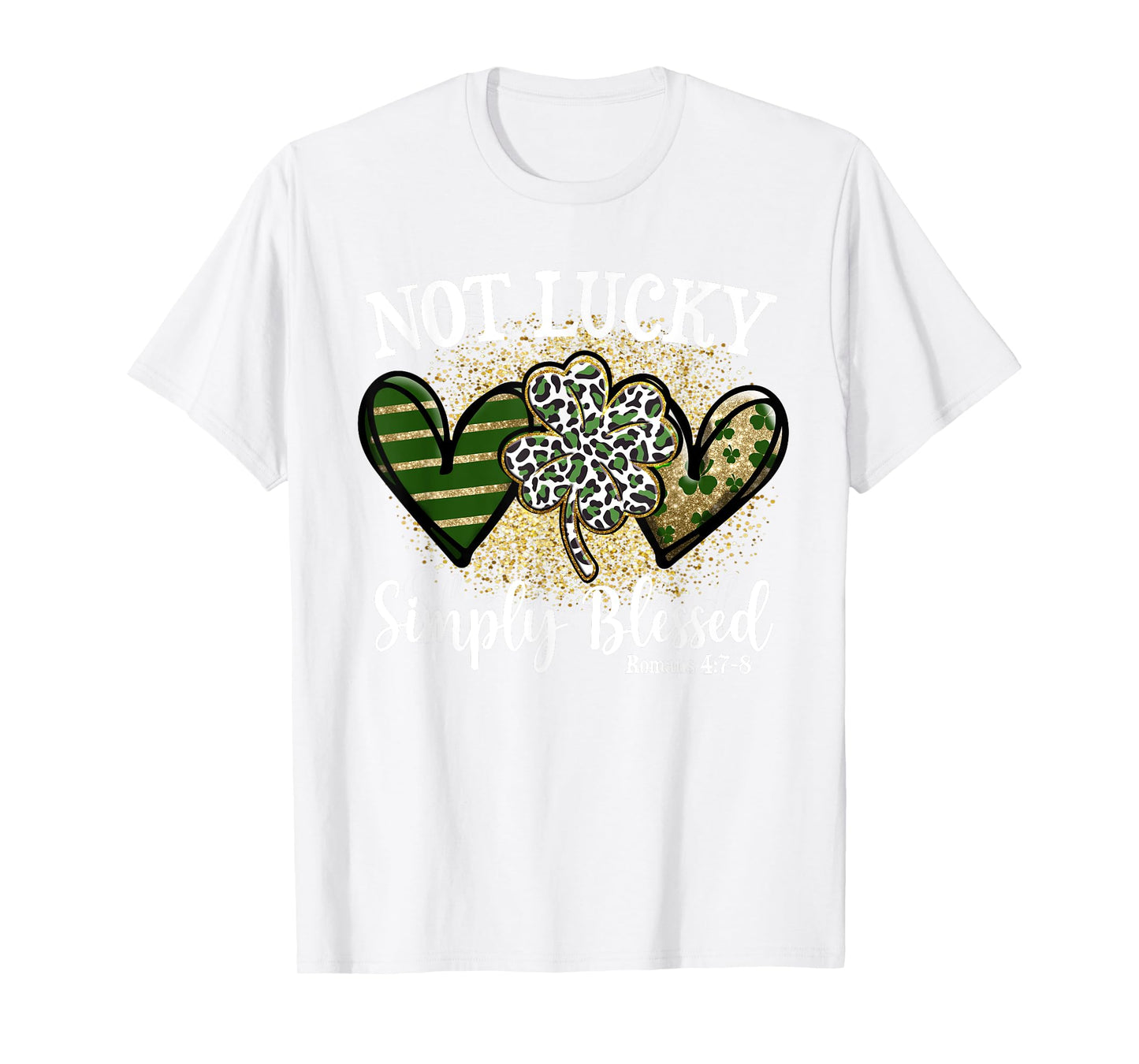 Not Lucky Just Blessed Leopard Shamrock St Patrick Day Faith T-Shirt