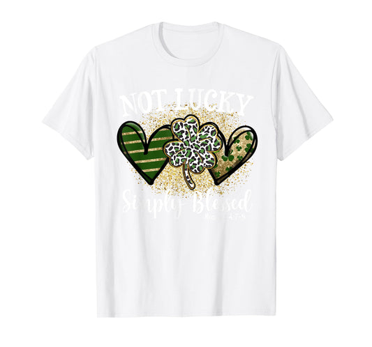Not Lucky Just Blessed Leopard Shamrock St Patrick Day Faith T-Shirt