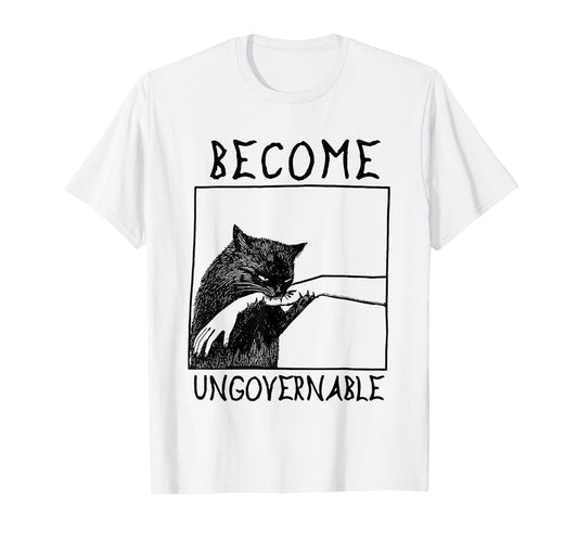 Become Ungovernable - Black Cat Biting Hand Funny Meme T-Shirt