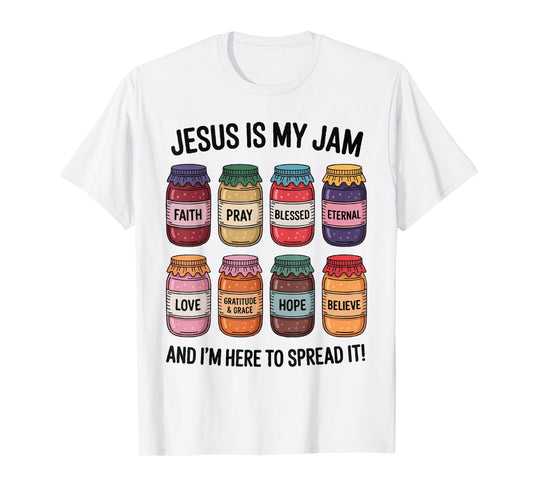 Jesus is My Jam and I'm Here to Spread It Christian Women T-Shirt