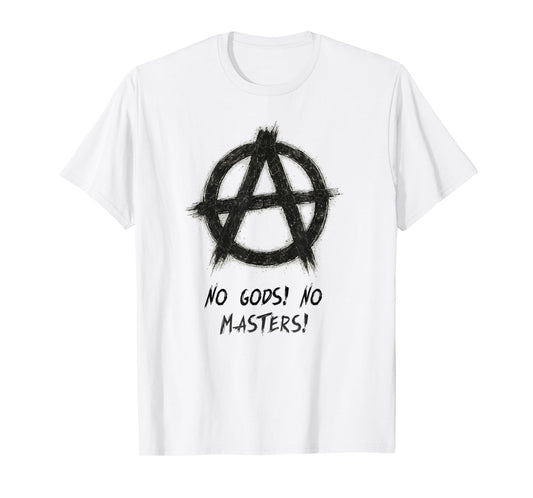 "No Gods! No Masters!", Punks, Punk-rock, Anarchy T-Shirt