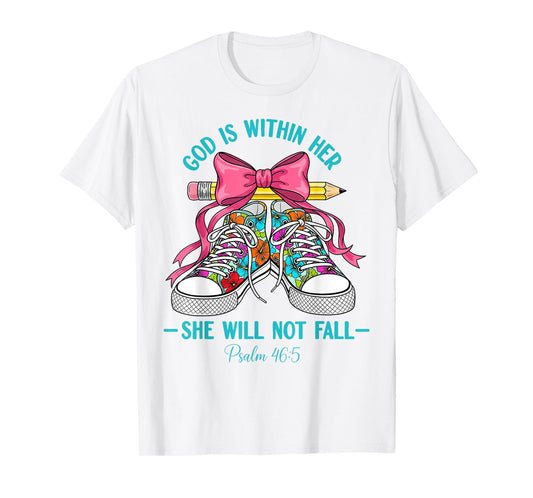 God Is Within Her She Will Not Fall Christian Back To School T-Shirt