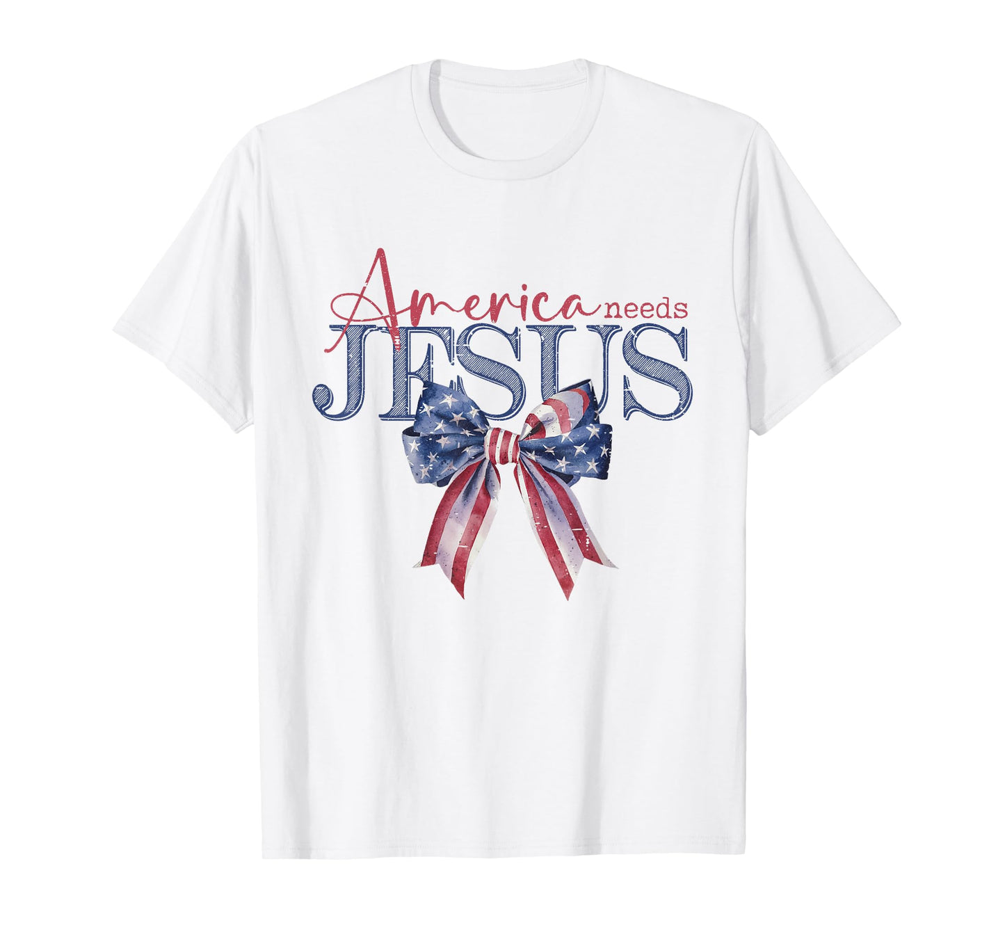 Coquette Bow America Needs Jesus Funny Christian 4th Of July T-Shirt
