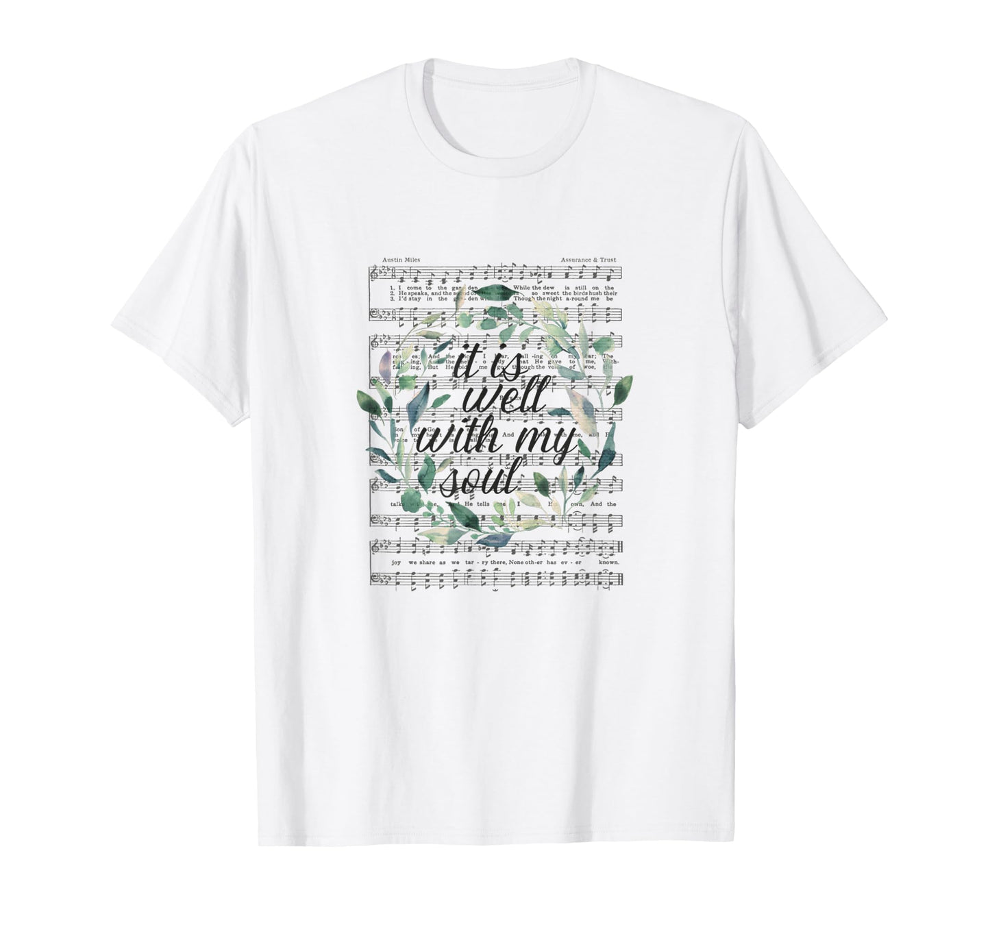 It is Well With My Soul Floral Leaves T-Shirt