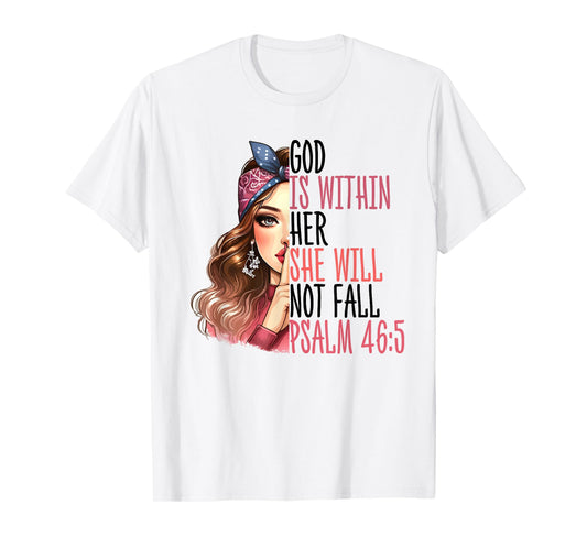 God Is Within Her Psalm 46:5 Bible Verse Christian T-Shirt