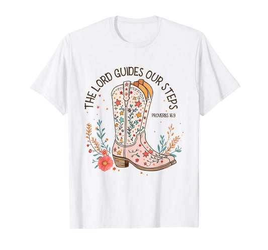 Western Christian The Lord Guides Our Steps Walk by Faith T-Shirt