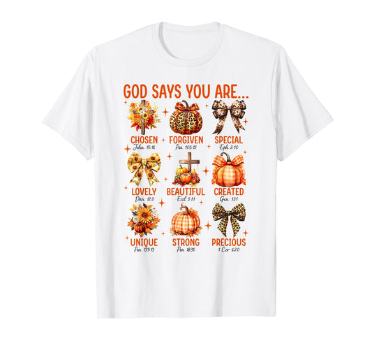 God Says You are Bible Verse Pumpkin Fall Faith Thanksgiving T-Shirt
