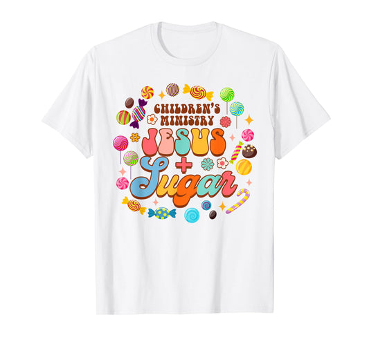 Children's Ministry Funny Children's Ministry Jesus & Sugar T-Shirt