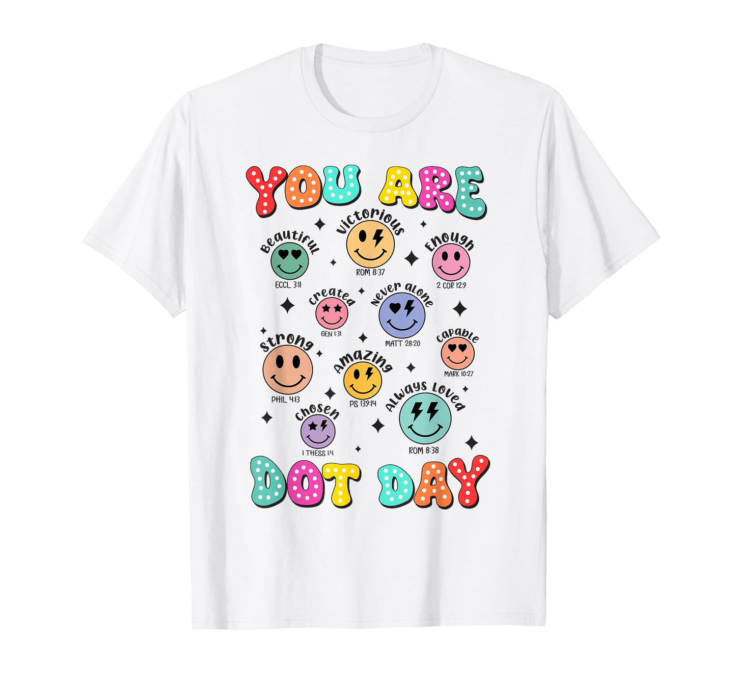 You are Enough Christian Bible Dot Day Colorful Polka Dot T-Shirt