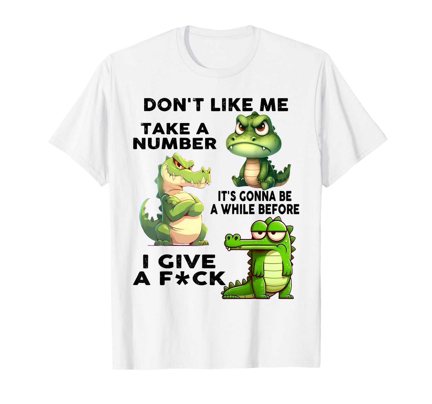 Don't Like Me Take A Number Funny Dragon Lover Saying Quote T-Shirt