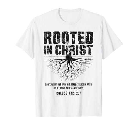 Rooted in Christ Christian Grunge Bible Verse Colossians T-Shirt