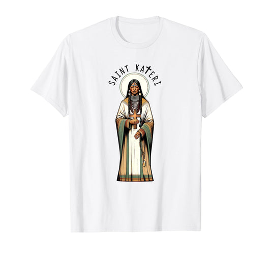 Catholic Lily Of The Mohawks Faith Saint Kateri Tekakwitha T-Shirt