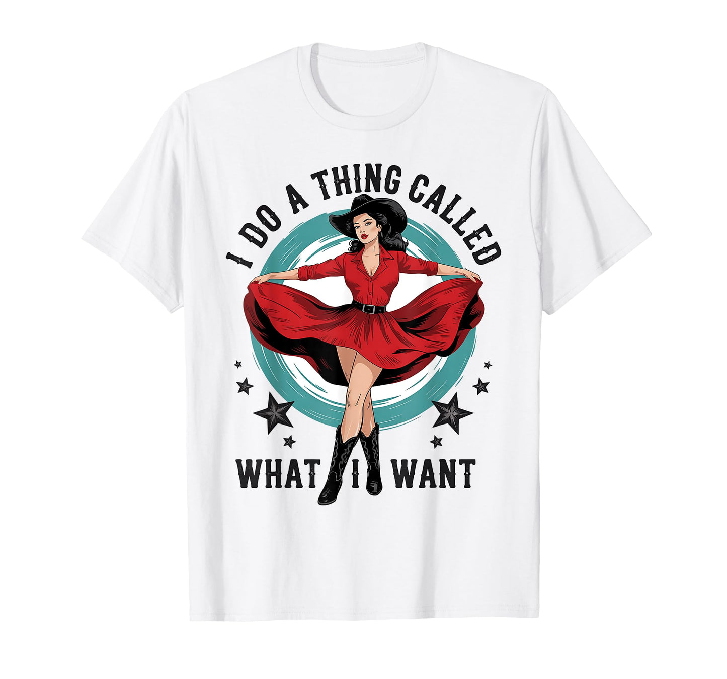 I do a thing called what I want Retro Cowboy Western girls T-Shirt