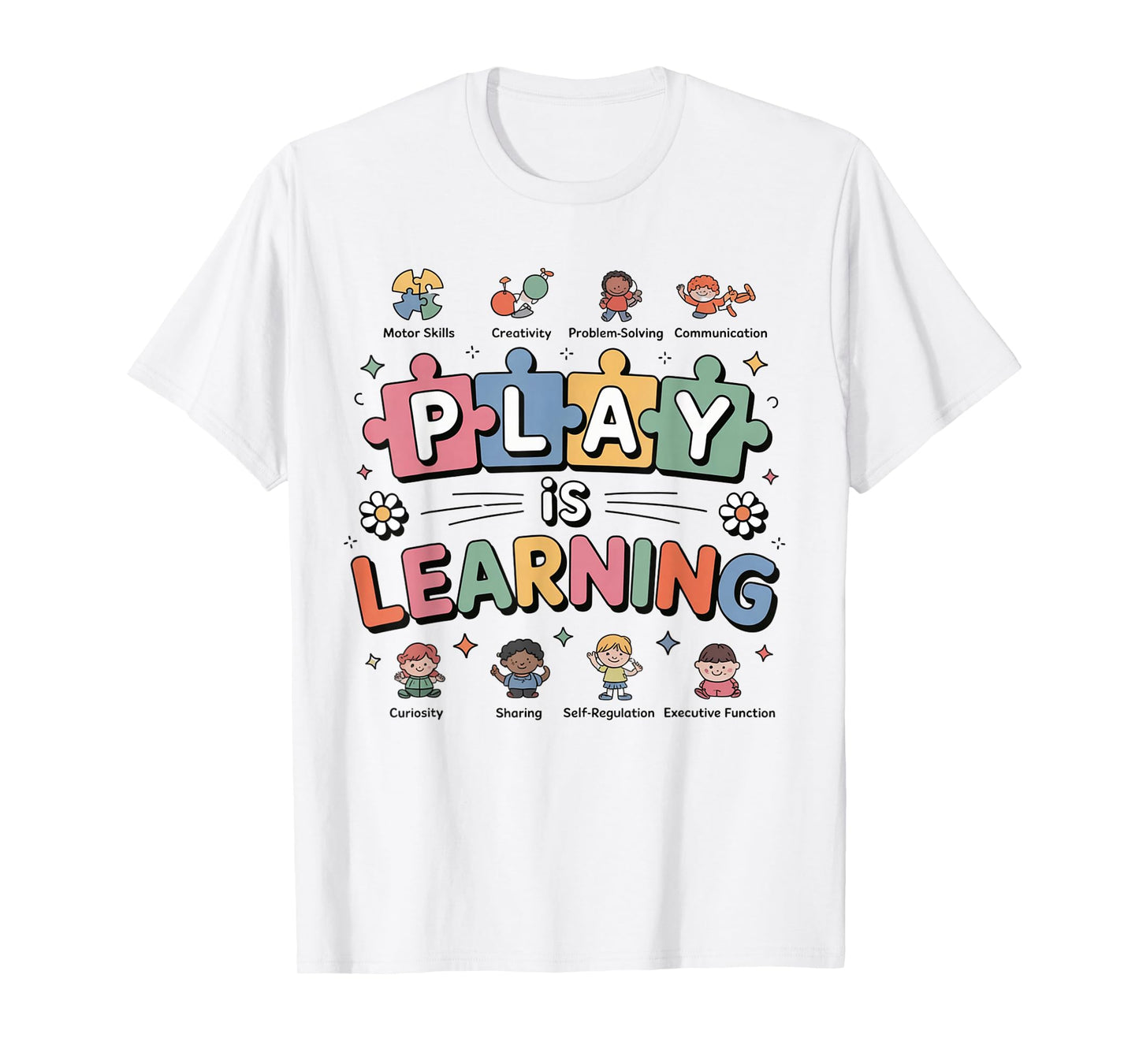 Play Is Learning Teacher First Day Of School Back To School T-Shirt