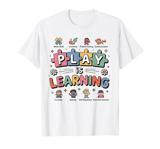 Play Is Learning Teacher First Day Of School Back To School T-Shirt