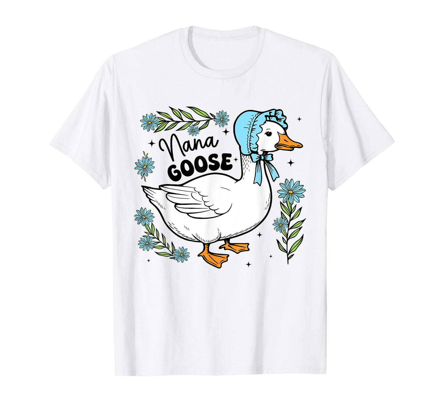 Floral Nana Goose Cute Silly Goose Mother's Day Womens T-Shirt