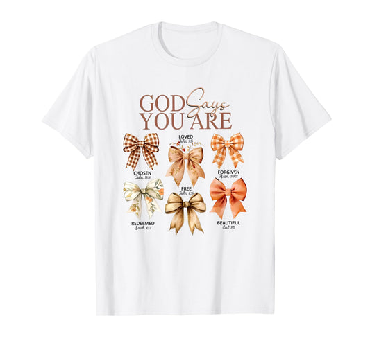 God Says You are Christian Bow Design T-Shirt