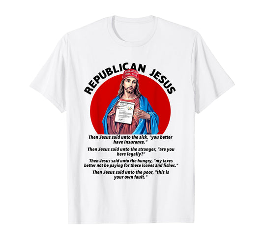 Republican Jesus Shirt Love Like Jesus Shirt T-Shirt