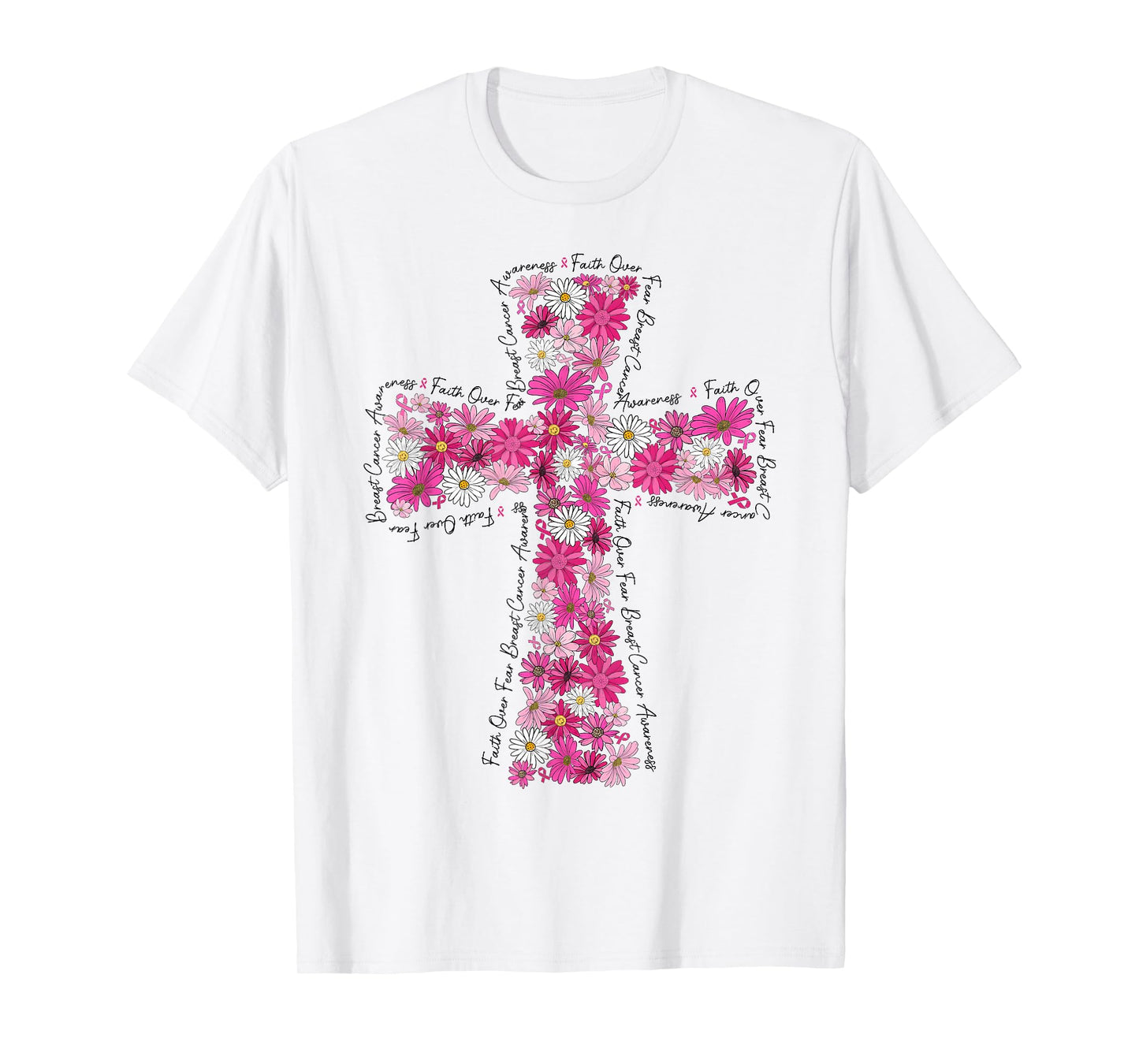 Faith Over Fear Daisy Floral Breast Cancer Awareness T-Shirt