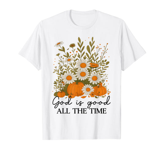 Jesus God is Good All The Time Christian Cross God Faith T-Shirt