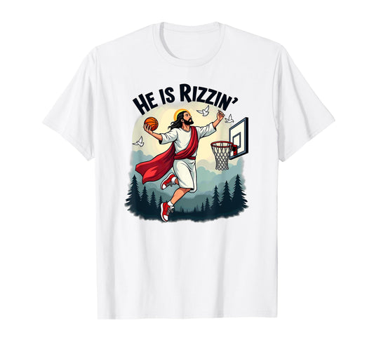 He Is Rizzin Easter Jesus Playing Basketball Hoop T-Shirt