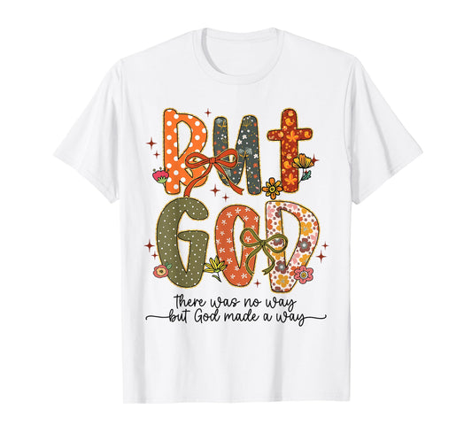 But God Thanksgiving Autumn Christian Thankful Coquette Bow T-Shirt