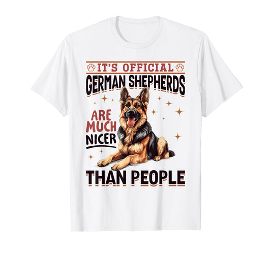 German Shepherd Dog Breed It´s Official German Shepherds are T-Shirt