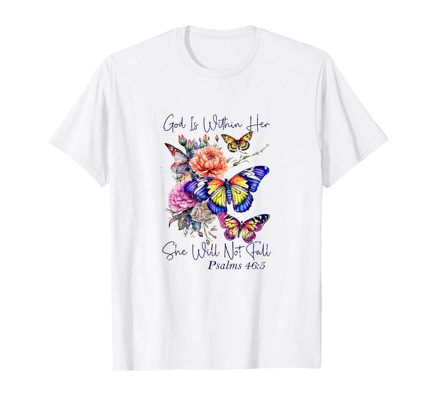 God is Within Her Faith Scripture Verse Psalms T-Shirt