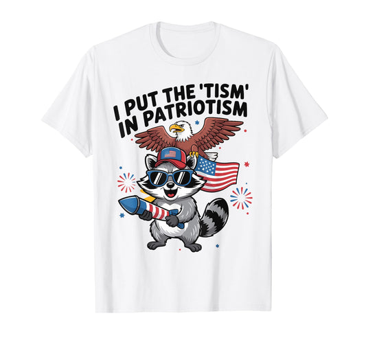 Funny Raccoon Retro I Put The Tism in Patriotism USA T-Shirt