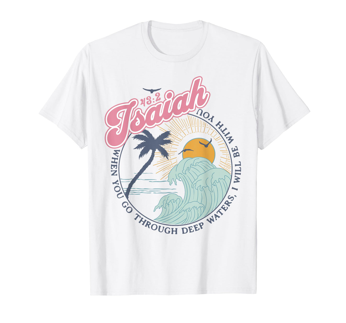 Christian Scripture Jesus Beach Isaiah Vintage Waves Retro Men Women Kids T-Shirt