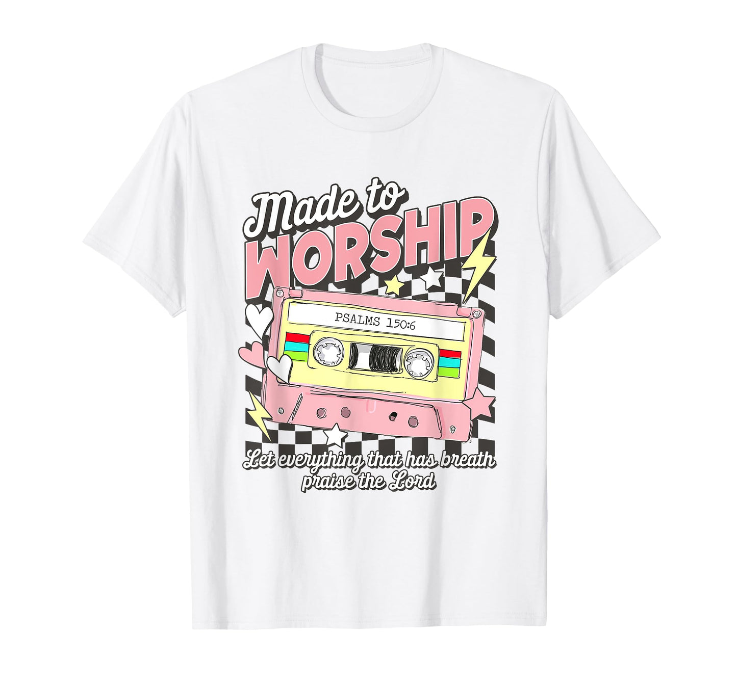 Made To Worship Scripture Bible Verse Christian Jesus Faith T-Shirt