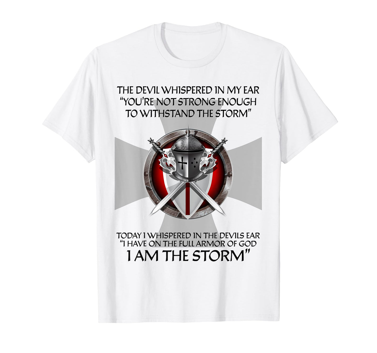 Religious Christian Bible Verse Gifts Sayings I Am The Storm T-Shirt