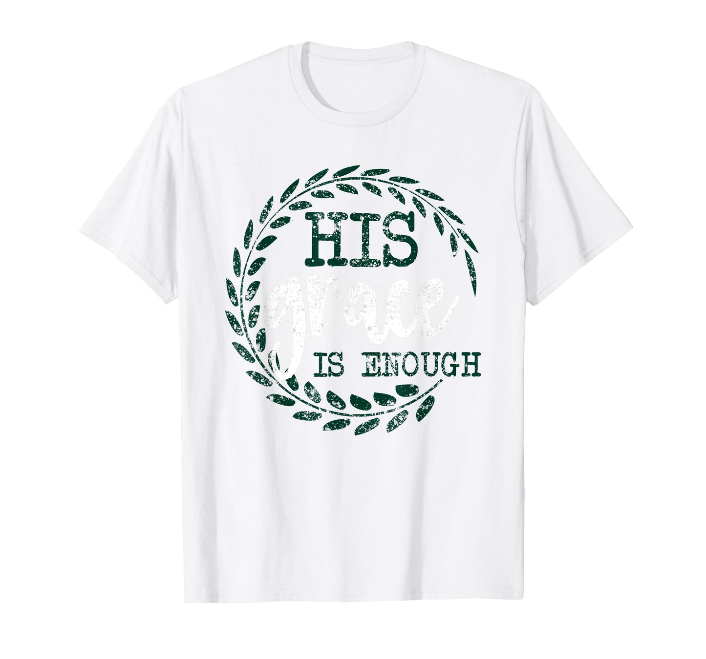 His Grace is Enough Women Christian Faith Tshirts T-Shirt