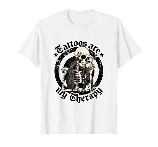 Tattoos Are My Therapy Ink Artist Inked Local Tattoo Artists T-Shirt