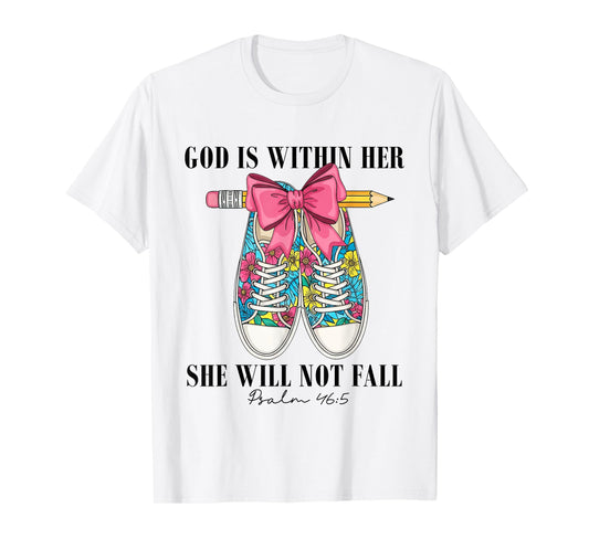 God is Within Her She Will Not Fall Christian Back to School T-Shirt