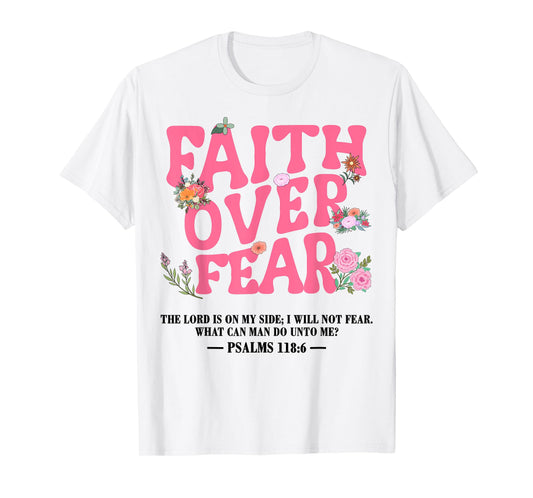 Faith Over Fear Christian Jesus Toddler God Sister Daughter T-Shirt