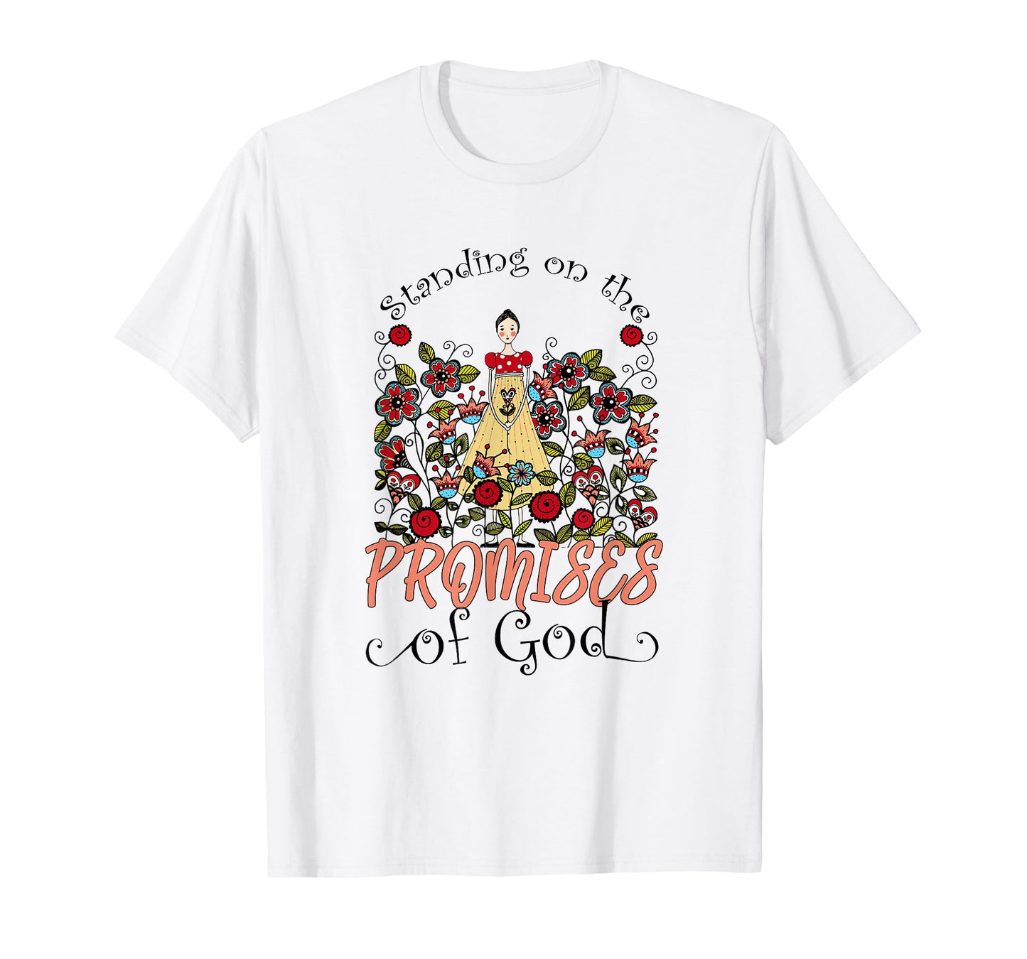Standing On The Promises Of God Christian Faith Jesus God T-Shirt