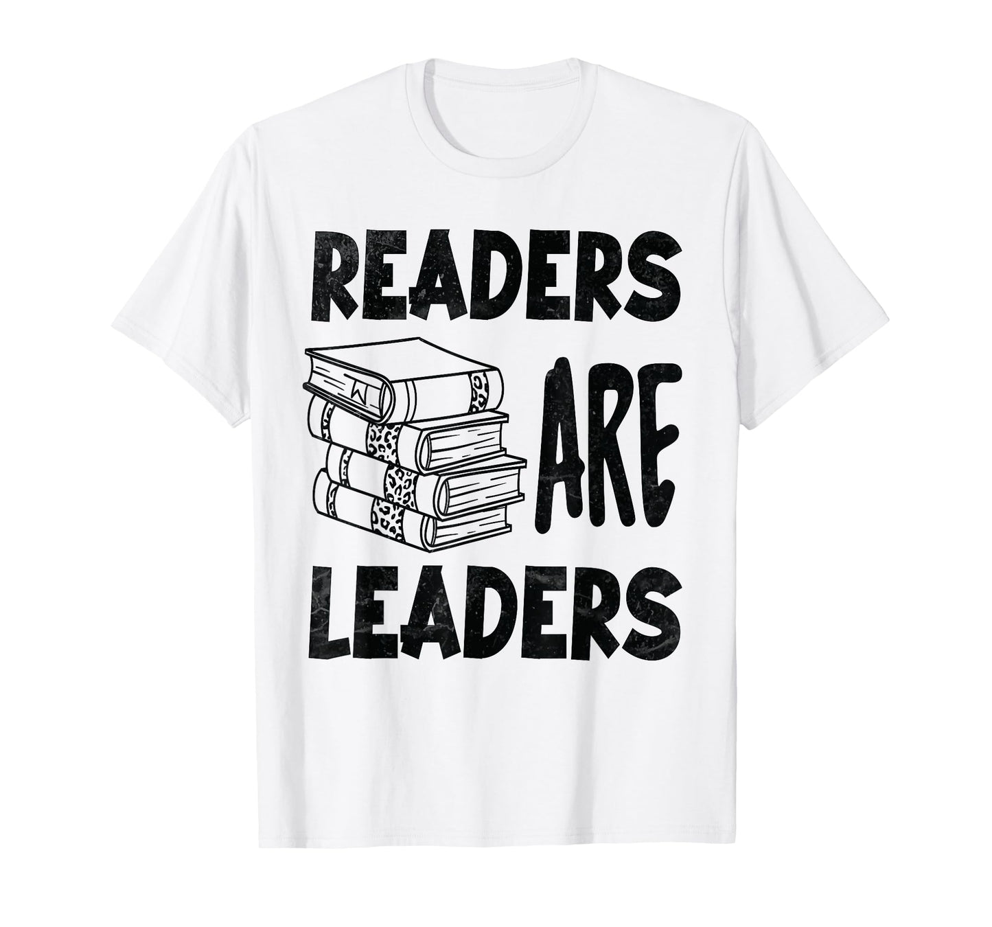 Readers Are Leaders Motivational Reading Book Quote T-Shirt