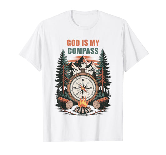 GOD is My Compass – Proverbs 3:6 Christian Faith Camping T-Shirt