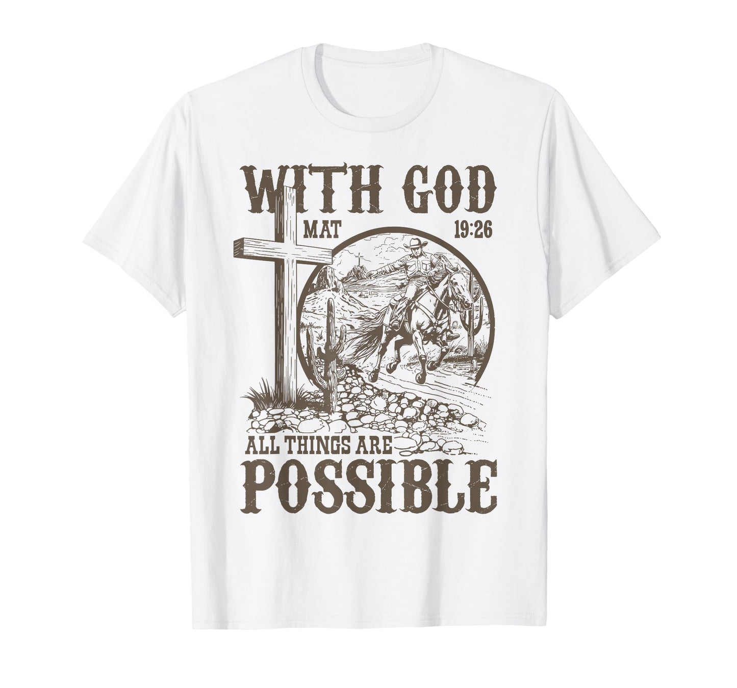 with God All Things are Possible Cowboy Bible Scripture T-Shirt