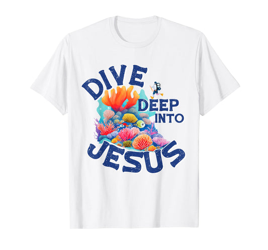 Dive Deep Into Jesus VBS Christian Scuba Diving Underwater T-Shirt