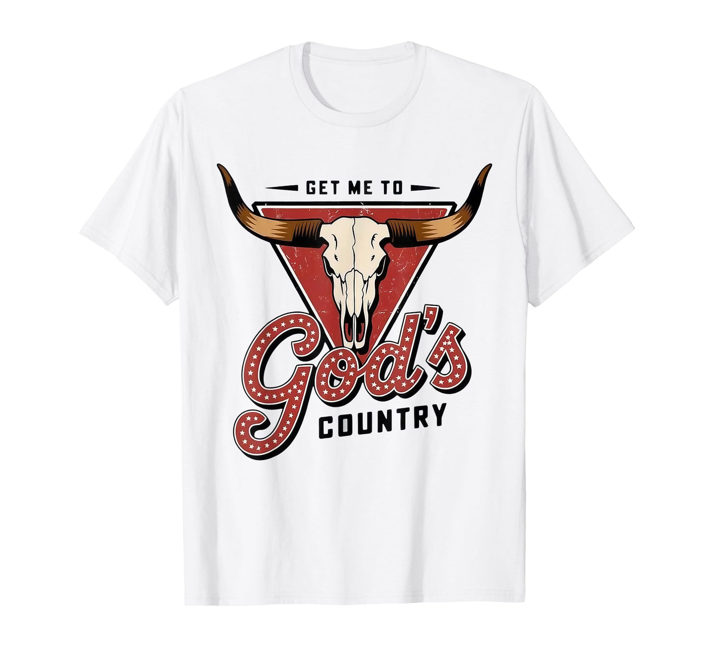 Vintage Get Me To God’s Country Funny Country Hat Funny Meme T-Shirt