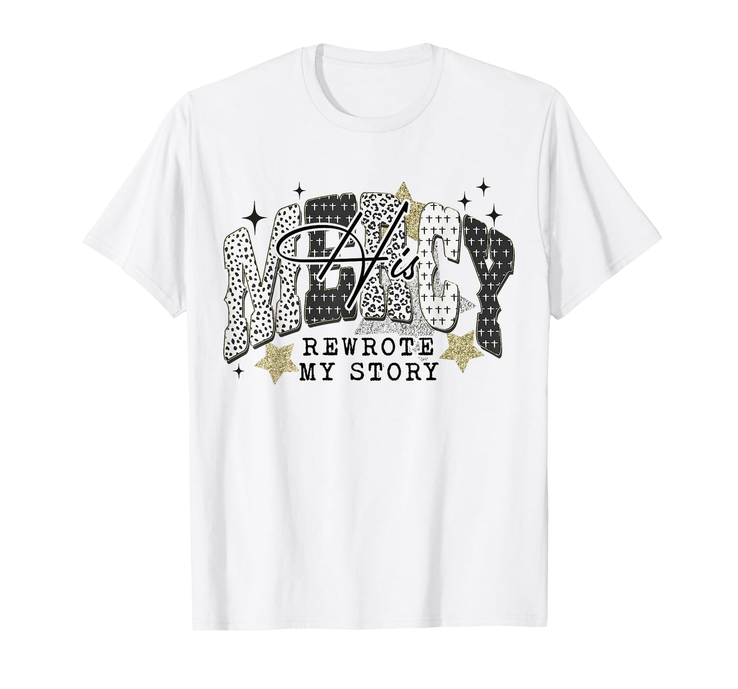 His Mercy Rewrote My Story Christian Bible Verse Faith Based T-Shirt