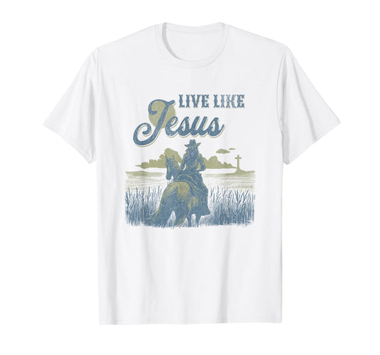 Cute Christian Cowgirl Live Like Jesus Western Faith Boho T-Shirt