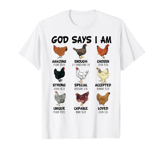God Says I Am Christian Women Girls Kids Chicken Breeds T-Shirt