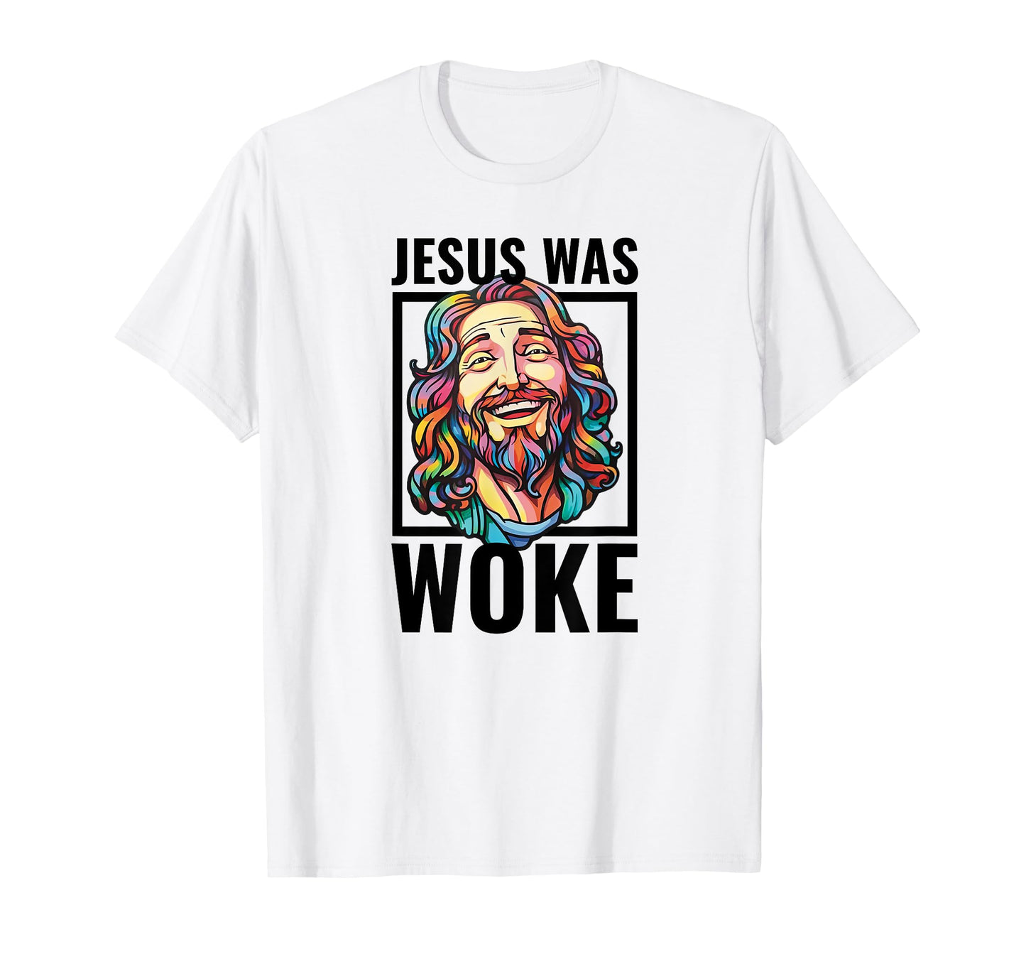 Jesus Was Woke Proud Liberal Christian Woke Democrat T-Shirt