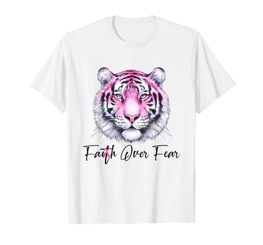 Faith Over Fear Christian Tiger Breast Cancer Awareness T-Shirt