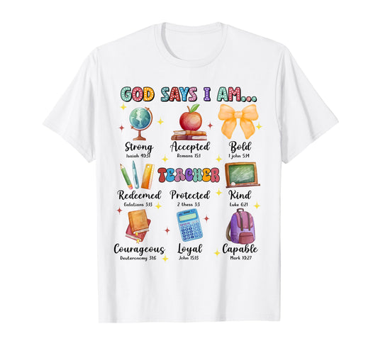 God Says I Am Teacher, Teacher Bible Verse, Back To School T-Shirt