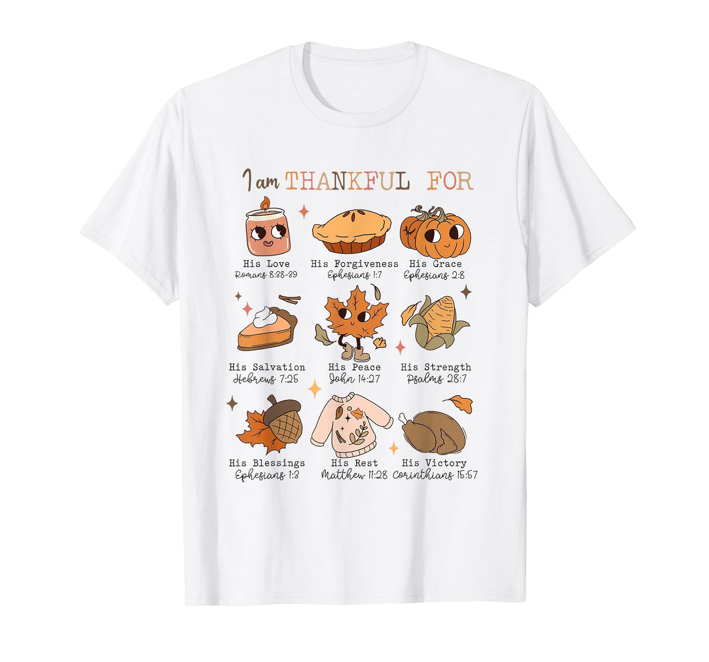 Autumn Christian Thanksgiving Bible Verse I Am Thankful For T-Shirt