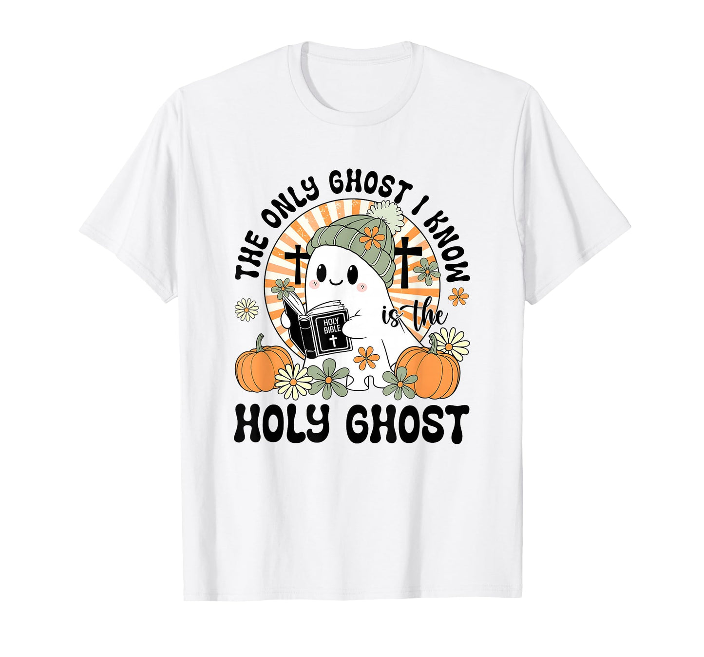 The Only Ghost I Know Holy Ghost T-Shirt